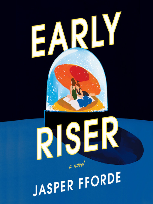 Title details for Early Riser by Jasper Fforde - Wait list